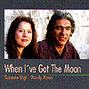 When I've Got the Moon